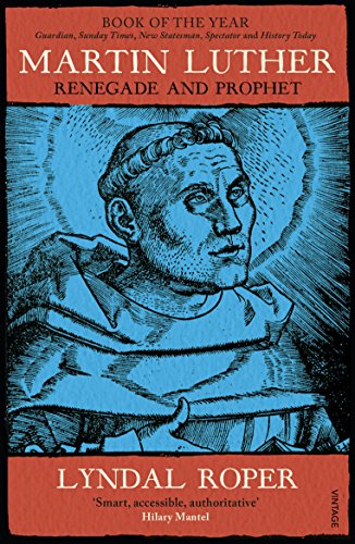 Beispielbild fr Martin Luther: Renegade and Prophet zum Verkauf von WorldofBooks