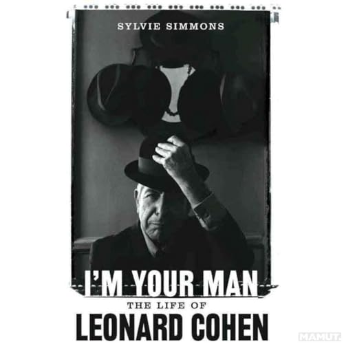 Beispielbild fr I'm Your Man: The Life of Leonard Cohen zum Verkauf von Magers and Quinn Booksellers