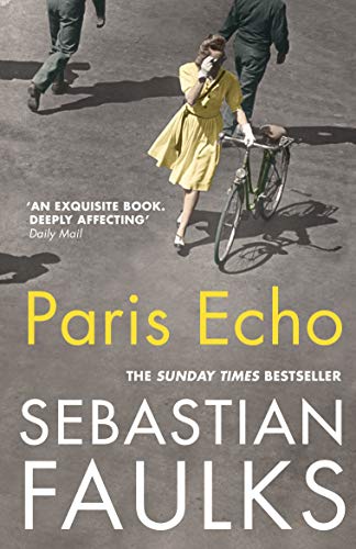 Stock image for Paris Echo: The Sunday Times Bestseller from the author of Birdsong for sale by WorldofBooks