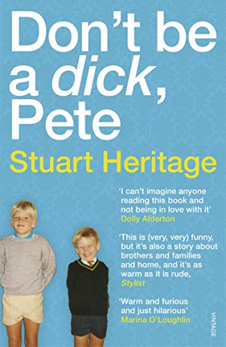 Stock image for Don't Be a Dick, Pete for sale by Blackwell's