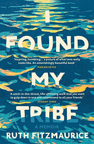 Imagen de archivo de I Found My Tribe a la venta por Anybook.com