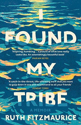 Stock image for I Found My Tribe for sale by Blackwell's