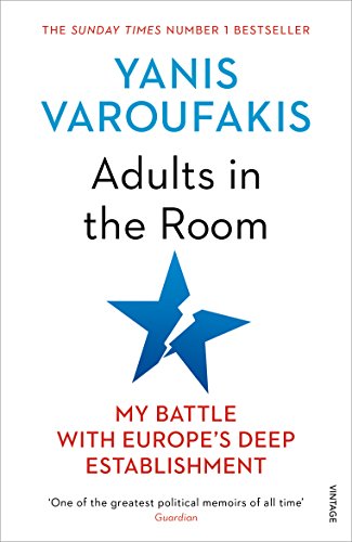 Imagen de archivo de Adults In The Room: My Battle With Europes Deep Establishment a la venta por WorldofBooks