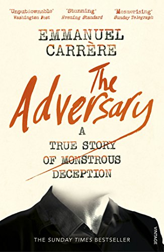 9781784705800: The Adversary: A True Story of Monstrous Deception