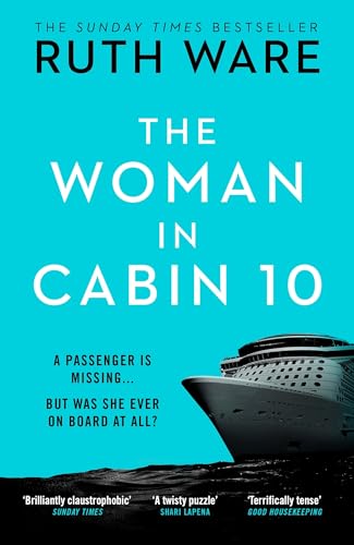 Stock image for The Woman in Cabin 10: The unputdownable thriller from the Sunday Times bestselling author of The IT Girl for sale by ThriftBooks-Atlanta