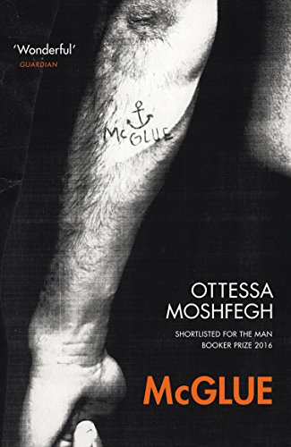 Stock image for McGlue: Ottessa Moshfegh for sale by WorldofBooks