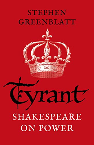 9781784707606: Tyrant: Shakespeare On Power