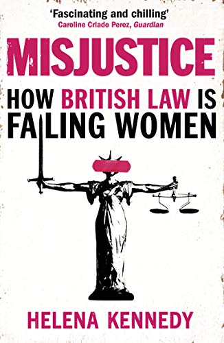 Beispielbild fr Misjustice: How British Justice Is Failing Women zum Verkauf von ThriftBooks-Dallas