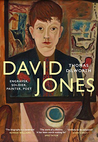 9781784708009: David Jones: Engraver, Soldier, Painter, Poet