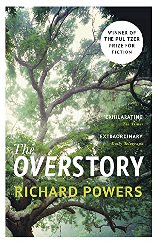 9781784708245: The Overstory: The million-copy global bestseller and winner of the Pulitzer Prize for Fiction