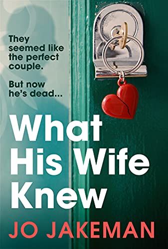 Stock image for What His Wife Knew for sale by Blackwell's