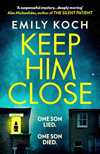 Stock image for Keep Him Close: A moving and suspenseful mystery that you wont be able to put down for sale by WorldofBooks