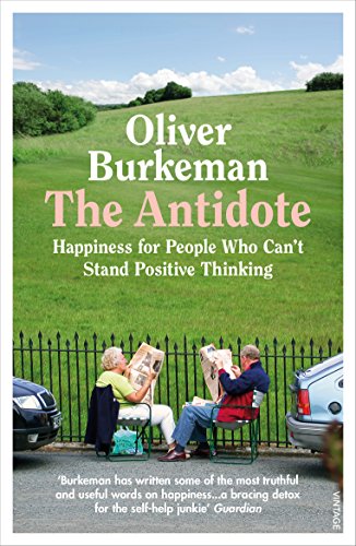 9781784709662: The Antidote: From the Sunday Times bestselling author of Four Thousand Weeks