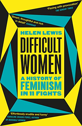 Stock image for Difficult Women: A History of Feminism in 11 Fights (The Sunday Times Bestseller) for sale by Librairie Th  la page