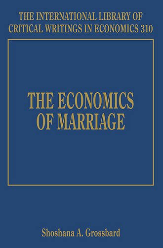 9781784710248: The Economics of Marriage (The International Library of Critical Writings in Economics series, 310)