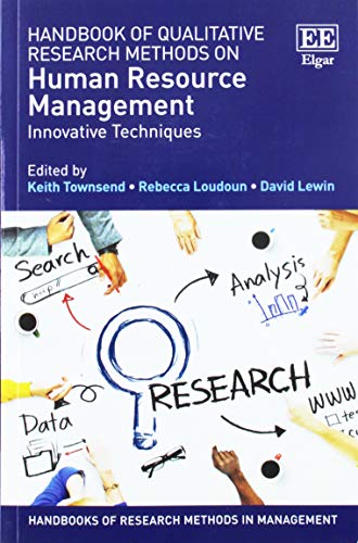 Stock image for Handbook of Qualitative Research Methods on Human Resource Management: Innovative Techniques (Handbooks of Research Methods in Management Series) for sale by Orbiting Books