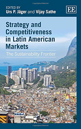 Stock image for Strategy and Competitiveness in Latin American Markets: The Sustainability Frontier for sale by Books From California