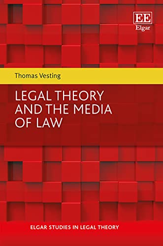 9781784711597: Legal Theory and the Media of Law (Elgar Studies in Legal Theory)