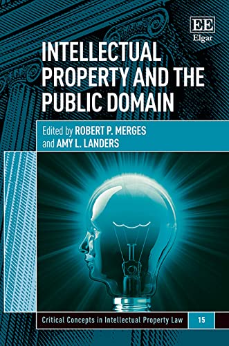 Beispielbild fr Intellectual Property and the Public Domain Critical Concepts in Intellectual Property Law series zum Verkauf von PBShop.store US