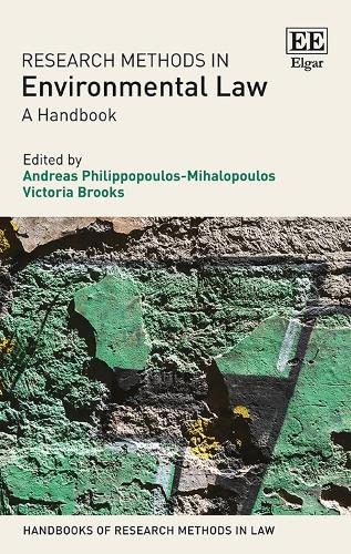 Beispielbild fr Research Methods in Environmental Law: A Handbook (Handbooks of Research Methods in Law series) zum Verkauf von Books From California
