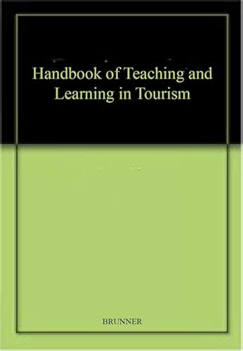 Stock image for Handbook of Teaching and Learning in Tourism for sale by Blackwell's