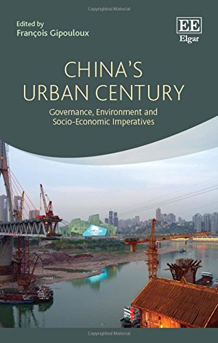 Stock image for China's Urban Century: Governance, Environment and Socio-Economic Imperatives for sale by Orbiting Books