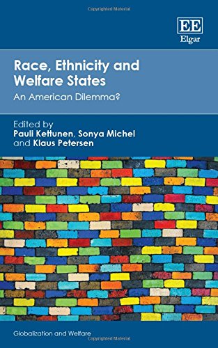 Beispielbild fr Race, Ethnicity and Welfare States: An American Dilemma? (Globalization and Welfare series) zum Verkauf von Benjamin Books