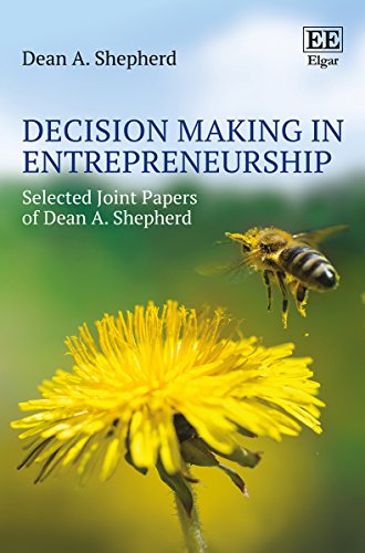 Imagen de archivo de Decision Making in Entrepreneurship: Selected Joint Papers of Dean A. Shepherd a la venta por Orbiting Books