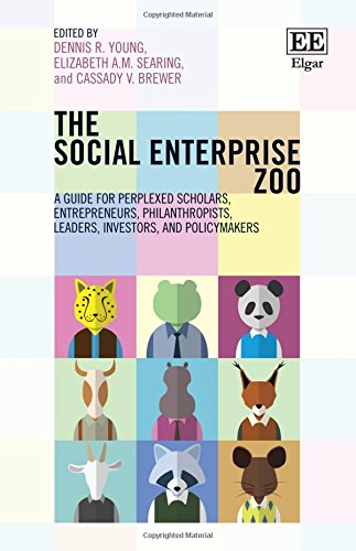 9781784716059: The Social Enterprise Zoo: A Guide for Perplexed Scholars, Entrepreneurs, Philanthropists, Leaders, Investors, and Policymakers