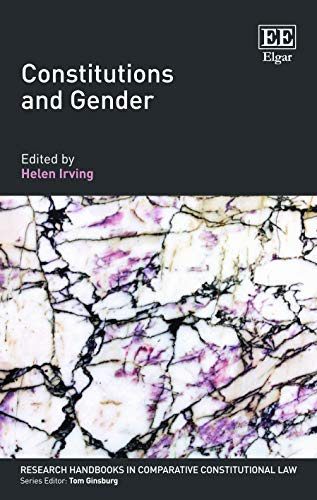 9781784716974: Constitutions and Gender (Research Handbooks in Comparative Constitutional Law series)