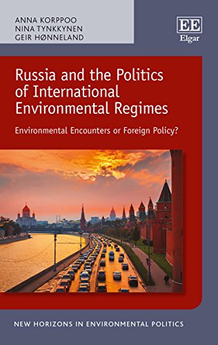 Stock image for Russia and the Politics of International Environmental Regimes : Environmental Encounters or Foreign Policy? for sale by Better World Books