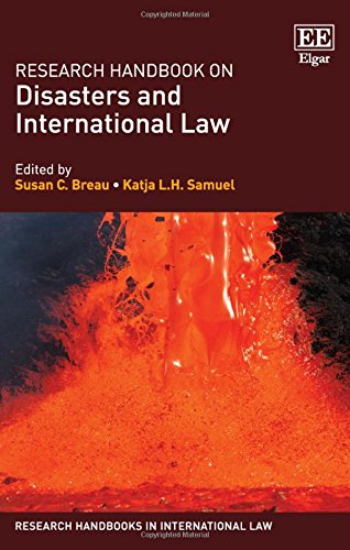 9781784717391: Research Handbook on Disasters and International Law (Research Handbooks in International Law series)
