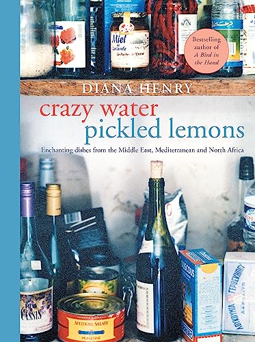 Beispielbild fr Crazy Water, Pickled Lemons: Enchanting dishes from the Middle East, Mediterranean and North Africa zum Verkauf von WorldofBooks