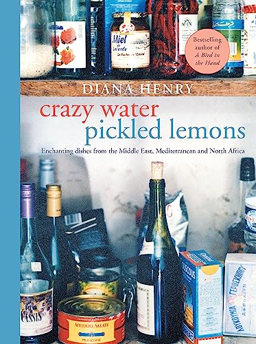 Stock image for Crazy Water, Pickled Lemons: Enchanting dishes from the Middle East, Mediterranean and North Africa for sale by WorldofBooks