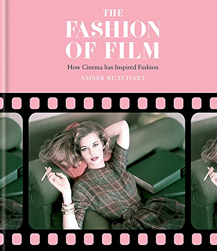 Stock image for The Fashion of Film: Fashion design inspired by cinema for sale by Monkeyflower Books