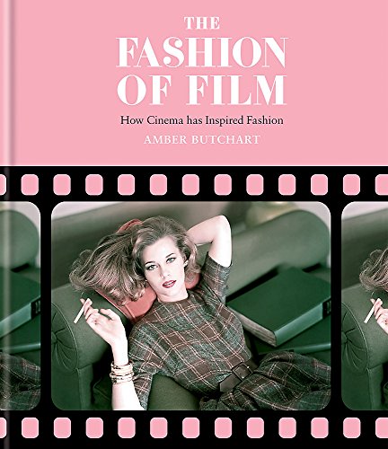 Stock image for The Fashion of Film: Fashion design inspired by cinema for sale by SecondSale