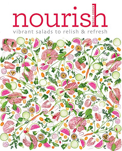 9781784721787: Nourish: Over 100 recipes for salads, toppings & twists