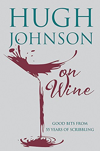 Stock image for Hugh Johnson on Wine for sale by SecondSale