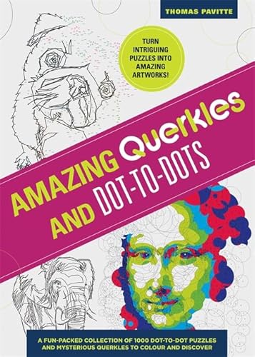 Beispielbild fr Amazing Puzzles Querkles and dot-to-dot: A fun packed collection of 1000 dot-to-dot puzzles and mysterious Querkles zum Verkauf von WorldofBooks