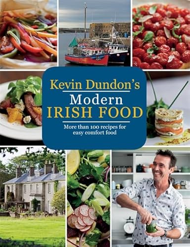 9781784722883: Kevin Dundon's Modern Irish Food