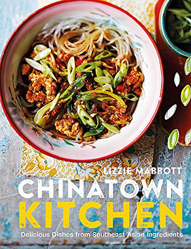 Stock image for Chinatown Kitchen: Delicious Dishes from Southeast Asian Ingredients for sale by WorldofBooks