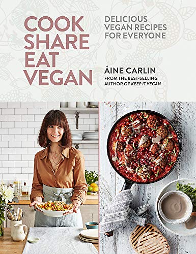 Stock image for Cook Share Eat Vegan: Delicious plant-based recipes for Everyone for sale by WorldofBooks