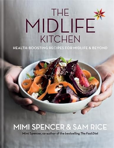 Stock image for Midlife Kitchen: Health-boosting recipes for midlife beyond for sale by Zoom Books Company