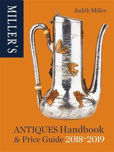 Beispielbild fr Miller's Antiques Handbook & Price Guide 2018-2019 zum Verkauf von Books From California