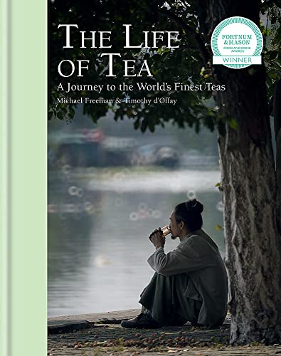 Imagen de archivo de The Life of Tea: A Journey to the World  s Finest Teas a la venta por HPB-Emerald