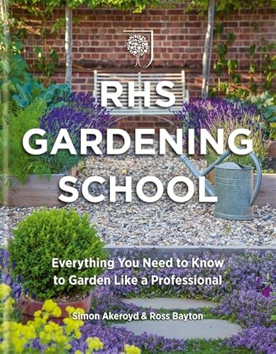 Beispielbild fr RHS Gardening School: Everything You Need to Know to Garden Like a Professional zum Verkauf von MusicMagpie