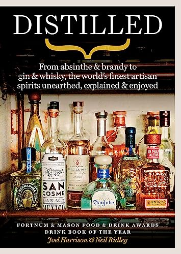 Stock image for Distilled: From absinthe & brandy to gin & whisky, the world's finest artisan spirits unearthed, explained & enjoyed for sale by Chiron Media