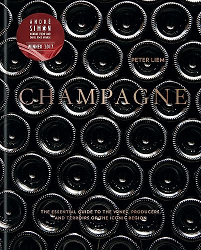 9781784724474: Champagne: The Essential Guide to the Wines, Producers, and Terroirs of the Iconic Region