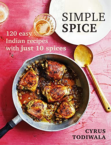 Beispielbild fr Simple Spice: 120 easy Indian recipes with just 10 spices zum Verkauf von WorldofBooks