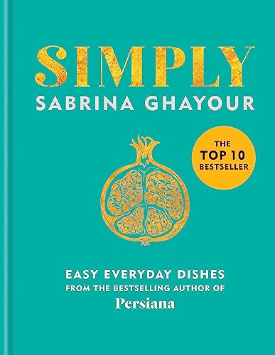 Beispielbild fr Simply: Easy everyday dishes: The 5th book from the bestselling author of Persiana, Sirocco, Feasts and Bazaar zum Verkauf von AwesomeBooks
